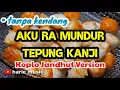 Download Lagu Tanpa kendang - aku ra mundur (tepung kanji) cover | koplo jandhut version