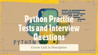100 Python Practice Tests and Interview Questions Basic Advanced