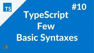 TypeScript Few Basic Syntaxes TypeScript Tutorial for Beginner