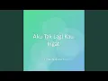Download Lagu Aku Tak Lagi Kau Ingat
