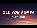 Download Lagu Miley Cyrus See You Again (Lyrics)