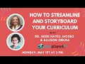 How to Streamline and Storyboard Your Curriculum