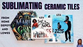 Sublimation on Ceramic Tiles from Home Depot and Lowes