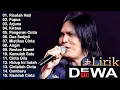 Download Lagu Dewa 19 (Full Album + Lirik) ~ Koleksi Lagu Terbaik Dewa 19 ~ Lagu Terpopuler Sepanjang Masa