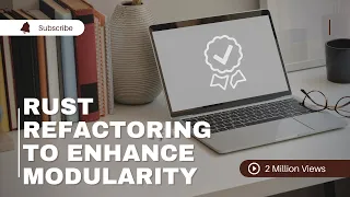 Rust Refactoring to enhance Modularity I Rust Tutorials
