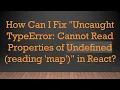 How Can I Fix Uncaught TypeError Cannot Read Properties of Undefined reading map in React