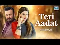 Download Lagu Teri Aadat | Full Film | Sana Fakhar, Noman Masood, Maira Khan | A Sad Story