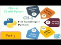Class-12 Python Ch-5 Part-3 File handling