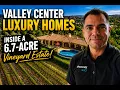 Valley Center Luxury Homes Inside a 6 7-Acre California Vineyard Estate