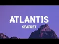 Download Lagu Seafret - Atlantis (sped up/TikTok Remix) (Lyrics) / 1 hour Lyrics