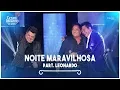 Download Lagu Cezar \u0026 Paulinho Part. Leonardo - Noite Maravilhosa | DVD 40 Anos