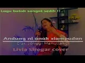 Andung ni anak siampudan - Livia Siregar ( Cover ) || Cipt. Jonggi Manullang