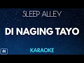 Sleep Alley - Di Naging Tayo (Karaoke/Acoustic Instrumental)