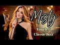 Misty - A Soft Romantic Jazz Cover For the Memories We Cherish
