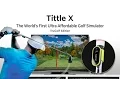 Tittle X The World s First Ultra Affordable Golf Simulator