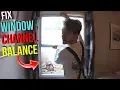 How To Fix Windows that Won t Stay Window Channel Balance Replacement - Jonny DIY