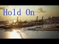 Hold On