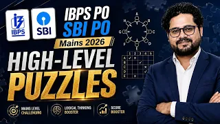 IBPS PO / SBI PO Mains 2026 🔥 High-Level Puzzles | Ankush Lamba