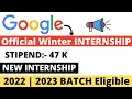 Google Hiring Winter INTERNSHIP Opportunity 2022 2023 BATCH Eligible Complete Process