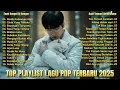 Download Lagu Playlist Trending 🖤🎧 || Lagu Pop Indonesia 2025 || Bikin Nangis😭 | Rindu Kubiarkan Matii