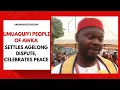 Lagu Umuaguiyi People Of Awka Settles Agelong Dispute, Celebrates Peace