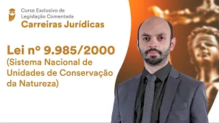 Lei no 9.985/2000 (Sistema Nacional de Unidades de Conservação da Natureza)