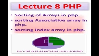Lecture 8 Sorting of Arrays in php sorting index array in php php sort array by value key