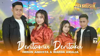 Download DERITAMU DERITAKU CIPT. RHOMA IRAMA - IMRON ANDISTA FT WARDA AMALIA - AP MUSIK MP3