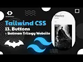 Tailwind CSS Tutorial 13 Buttons