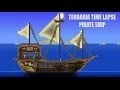 Terraria Time Lapse Pirate Ship