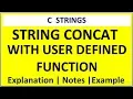 C PROGRAM FOR STRING CONCAT WITH USER DEFINED FUNCTION