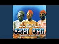Download Lagu Osisi Oma , Ozogidigban Gidi Gbam