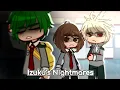 “Izuku’s Nightmares” || BNHA/MHA || Part 1 || GachaClub || Fanfic || JovyTheElf
