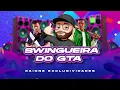 Download Lagu SWINGUEIRA DO GTA - (RAIONE EXCLUSIVIDADES)