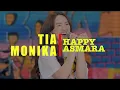 Download Lagu HAPPY ASMARA - TIA MONIKA