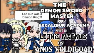 Download The Demon Sword Master of Excalibur Academy react to LEONIS MAGNUS as ANOS VOLDIGOAD BY:GACHA TV MP3