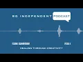 BG Independent Podcast - Episode 8
