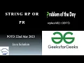String rp or pr GFG POTD 22nd March 2023 String Google Interview Problem Of The Day