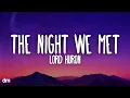 Lagu Lord Huron - The Night We Met (Lyrics)