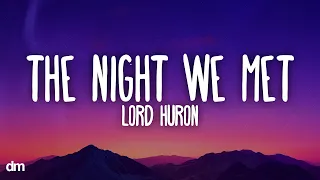 Lord Huron The Night We Met Lyrics 