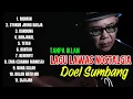Download Lagu Doel Sumbang Full Album Tanpa Iklan #lagulawas #doelsumbang #lagunostalgia 