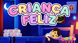 BUNEKÃO - CRIANÇA FELIZ - CANÇÃO DE NINAR