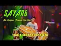Download Lagu SAYANG ( Aku Kecapean Seharian Cari Uang ) - Koplo Jaipong Version