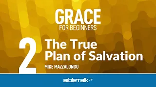 The True Plan of Salvation