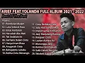ARIEF PUTRA FULL FEAT YOLANDA 2021-2022 - REMBULAN MALAM🎵TAK SEDALAM INI🎵- TERPOPULER TANPA IKLAN