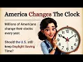 Daylight Saving Time 2026 When Do Clocks Change in the USA Learn English