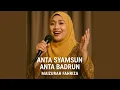 Download Lagu Anta Syamsun Anta Badrun