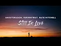 Download Lagu GhostDragon - Still In Love (Lyrics) with YERINMYWAY, feat. Nate Mitchell