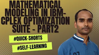 Mathematical Modeling in IBM-CPLEX Optimization Suite - Part2