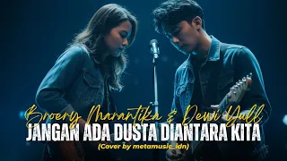 broery marantika jangan ada dusta diantara kita cover by metamusic version